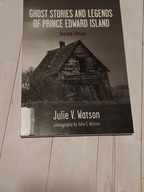 Ghost Stories And Legends Of Prince Edward Island Adult Non Fiction Book
